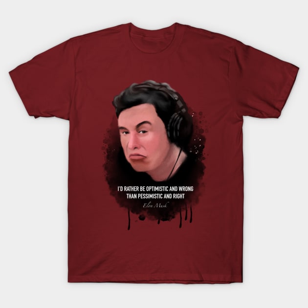 Elon musk motivational quote T-Shirt by BAJAJU